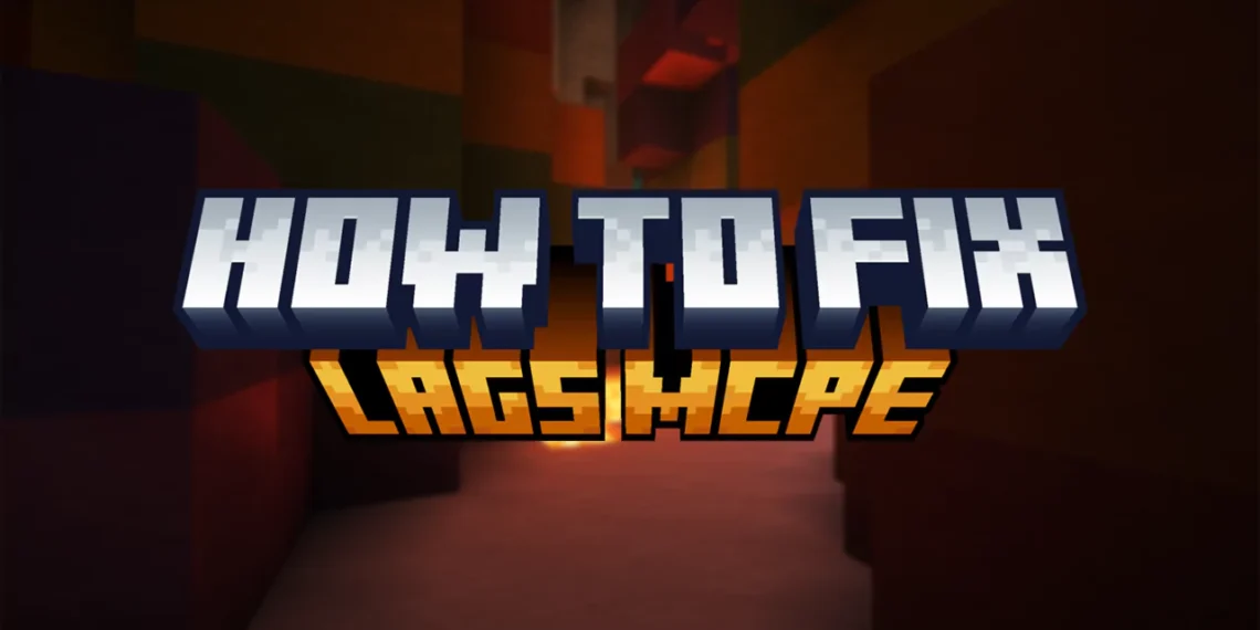 How to Fix Lag in Minecraft PE
