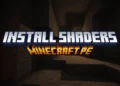 How To Install Shaders in Minecraft PE