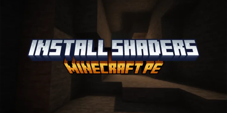How To Install Shaders in Minecraft PE