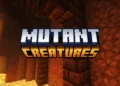 Mutant Creatures Mod for MCPE